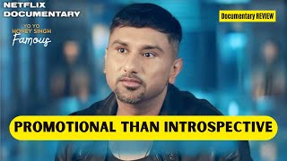 Yo Yo Honey Singh Famous – Review  Netflix  Honey Singh Documentary [upl. by Akiehsat]