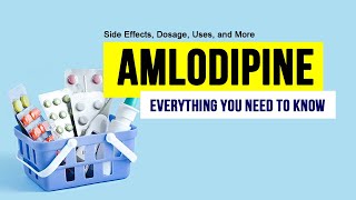 AMLODIPINE  everything you need to know Side Effects Dosage Uses and More about AMLODIPINE [upl. by Wester78]