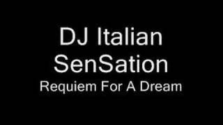 DJ Italian SenSation Requiem For A Dream [upl. by Lyndsey]