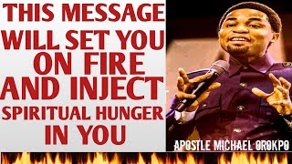 THIS MESSAGE WILL SET YOU ON FIRE GROANINGS APOSTLE MICHAEL OROKPO [upl. by Katinka]