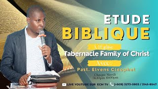 ETUDE BIBLIQUE  LES ETAPES DE LA VIE CHRETIENNE  TFC  15 OCT  PAST ELVENS CLEOPHAT  ECM TV [upl. by Ardnohs497]