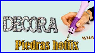 DECORA CON PIEDRAS HOTFIX ¿Qué son y cómo se utilizan [upl. by Aserehc]