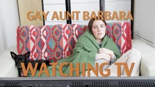 Gay Aunt Barbara Watching TV [upl. by Nata732]