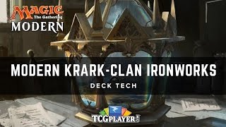 MTG Modern KrarkClan Ironworks  Deck Tech [upl. by Desdamonna]