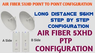 How to Configure airFiber 5XHD PointtoPoint Link by technical jawad rihan  airfiber 5xHD [upl. by Eelnyl]