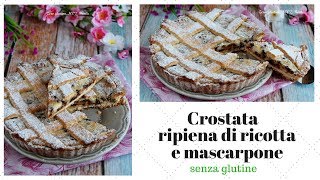 Crostata ripiena di ricotta e mascarpone [upl. by Laforge]