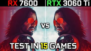 RX 7600 vs RTX 3060 Ti  Test in 15 Games  1080p  1440p  Performance Battle 🔥  2023 [upl. by Rosenkrantz]