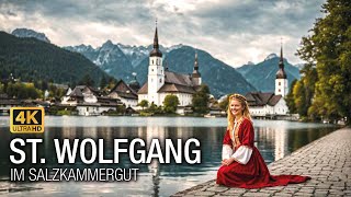 ST WOLFGANG IM SALZKAMMERGUT 🇦🇹 Austria  4K Walking Adventure [upl. by Halfdan]