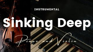 Sinking Deep by Hillsong Young and Free  Instrumental  piano and violin cover [upl. by Esimaj]