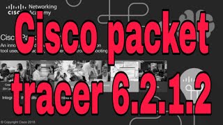 How to do Cisco packet tracer 6212  packet tracer v2019 [upl. by Nillok]