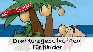 🥱 Drei Kurzgeschichten für Kinder 11 Min  Folge 7  Gute Nacht Geschichten für Kinder [upl. by Efrem284]