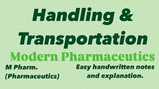 Handling and transportation modernpharmaceutics mpharm handlingandtransportation handwrittennote [upl. by Lurline578]