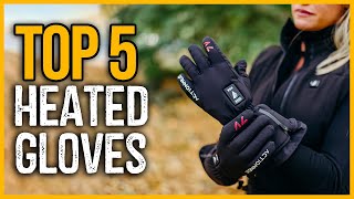 Best Heated Gloves 2023  Top 5 Best Heated Gloves Review [upl. by Popele868]