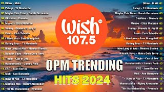 Best Of Wish 1075 Song Playlist 2024 💗 Sining Maybe This Time Museo Palagi [upl. by Pace]