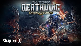 Space Hulk Deathwing  Chapter 1 [upl. by Toombs]