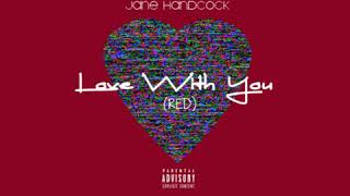 Jane Handcock  RED Love With You [upl. by Adnilim]