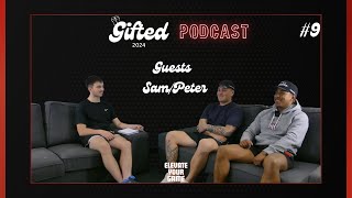 Gifted Podcast 9 W Sam KimoriEdmond amp Peter Soward  Sams First Grade Debut Sowies Comeback [upl. by Yennej]