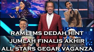 Berapa Jumlah Finalis Akhir All Stars Gegar Vaganza 2023 Ramli MS Dedah Hint [upl. by Lias]