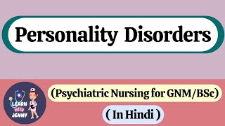 Personality Disorders  Etiology amp Types in hindi  Psychiatric nursing [upl. by Haleehs561]