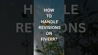 Fiverr Jobs For Beginners How to handle revisions on Fiverr [upl. by Allicirp]