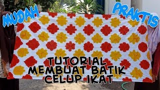 Tutorial membuat batik celup ikat [upl. by Stiegler116]