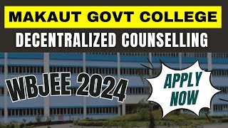 MAKAUT Decentralized Counselling  WBJEE 2024  Apply NOW [upl. by Ahsai174]