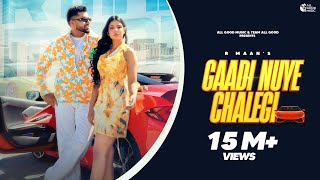 Gaadi Nuye Chalegi Official Video R Maan  Komal C  Billa Sonipat Ala  New Haryanvi Song 2023 [upl. by Inesita]