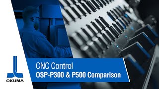 CNC Control OSPP300 amp P500 Comparison [upl. by Introk]