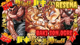 RESEÑA MANGA BAKI SON OGRE [upl. by Auqemahs202]