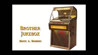 Brother Jukebox [upl. by Honebein]