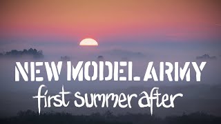 NEW MODEL ARMY First Summer After  Official Video [upl. by Yatnuahs]