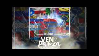 Killatonez  Ven amp Danza Official Audio [upl. by Gnahk]