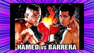 Hamed vs Barrera Was a MASTERPIECE [upl. by Ellersick595]