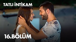 Tatlı İntikam 16 Bölüm  Full Bölüm [upl. by Sanson]