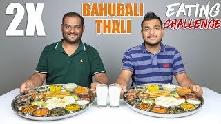 2 X BAHUBALI THALI EATING CHALLENGE  Veg Thali Eating Competition  Food Challenge [upl. by Frydman750]