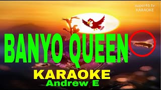 BANYO QUEEN BY Andrew E KARAOKE Version 5D Surround Sounds [upl. by Flynn]