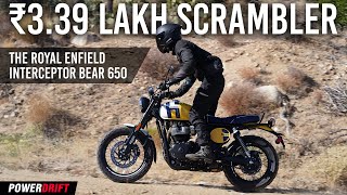 ₹339 Lakh for the Interceptor Bear 650—Is It Worth the Hype  PowerDrift [upl. by Ahseirej423]