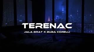 JALA BRAT X BUBA CORELLI  TERENAC speed up [upl. by Sirad]