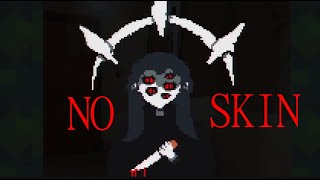 NOSKIN [upl. by Elleoj]