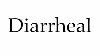 How to Pronounce Diarrheal [upl. by Irallih]