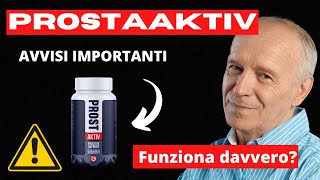 ProstaAktiv  ProstaAktiv AVVISI IMPORTANTI⚠️  ProstaAktiv Funziona Davvero [upl. by Rosaline827]