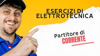 Partitore di corrente  ESERCIZI DI ELETTROTECNICA [upl. by Alphonsine251]