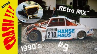 Retro Crash Bergrennen 9  Havoc Hoppalas Unfälle Überschlag  Car Freitag  1990er Jahre  BergCup [upl. by Nilhsa]