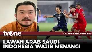 Timnas Indonesia Vs Arab Saudi Wajib Menang  AKIP tvOne [upl. by Llehcam]