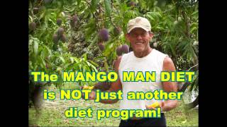 Mango Man Diet with Dr Wayne quotThe Mango Manquot Pickering [upl. by Ahtiek19]