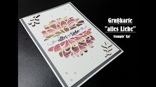 Alles Liebe  Grußkarte  Stampin Up  DIY [upl. by Enilehcim]