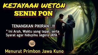 Primbon Jawa Lengkap  Weton Senin Pon [upl. by Pentheam]