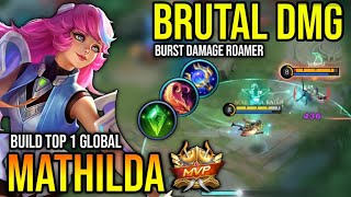 MATHILDA BEST BUILD 2023  BUILD TOP 1 GLOBAL MATHILDA GAMEPLAY  MOBILE LEGENDS✓ [upl. by Colon111]