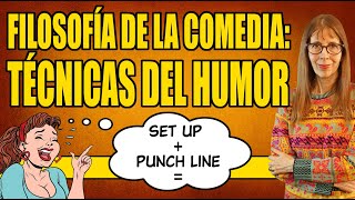 FILOSOFÍA DE LA COMEDIA TÉCNICAS DEL HUMOR [upl. by Daffi]