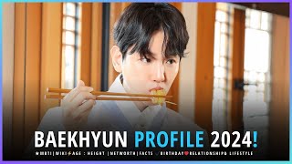 BAEKHYUN 백현 EXO PROFILE 2024  BAEKHYUN LONSDALEITE AGEMBTIFACTSHEIGHTNETWORTH AND BIRTHDAY [upl. by Roddy]